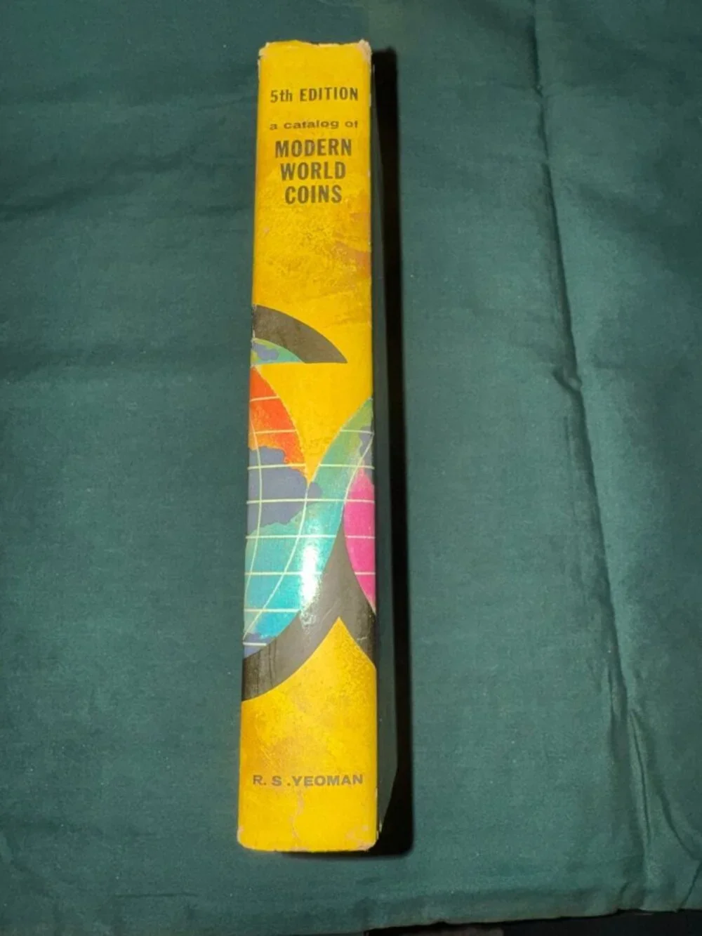 A Catalog Of Modern World Coins By R. S. Yeoman Fifth Edition